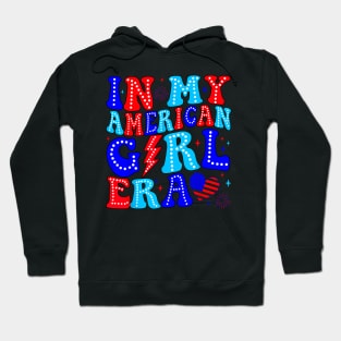 In My American Girl Era Groovy American Girl 4th Of July Hoodie